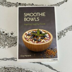 Smoothie Bowls Book by Eliq Maranik